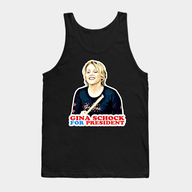 Gina Schock for President! Tank Top by RetroZest
